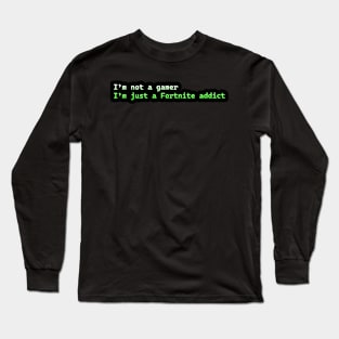 Game addict Long Sleeve T-Shirt